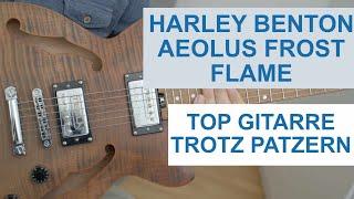 [test] Harley Benton Aeolus Frost Flame - Top Gitarre trotz Patzern (die man hätte vermeiden können)