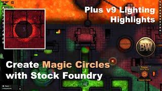 Quick Foundry VTT Tutorial: How to create magic circle effects with new stock Foundry v9 lighting