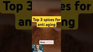 Top 3 SPICES for ANTI-AGING  | NATURAL REMEDIES for YOUTHFUL SKIN & LONGEVITY  | ANTI AGING  tips