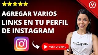 Cómo Agregar VARIOS ENLACES EN TU PERFIL de Instagram | ​ Hasta 5 Enlaces en la bio ​