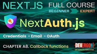 NextAuth in Next.js App Router - CH. A8 the magic of Callbacks functions signin redirect session jwt