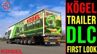 ETS2 Kögel Trailer DLC REVIEW  First Look NEW Kögel Trailer ᐅ NEW SCS Trailer DLC