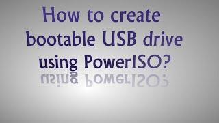 How to create Bootable Usb flash Drive by using PowerISO Tool