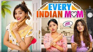 Every Indian Mom | Ft. Tena Jaiin | The Paayal Jain