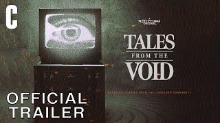 Tales From the Void | Official Trailer