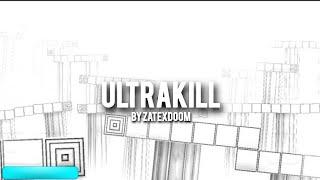 "ULTRAKILL" [Platformer] by ZatexDoom - Geometry Dash 2.206