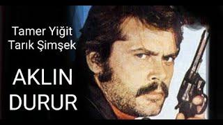 Tamer Yiğit __ Tarık Şimşek _ // AKLIN - DURUR // _ (1975)