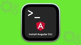 How to install Angular CLI in windows and macOS