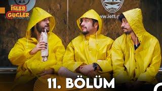 İşler Güçler 11. Bölüm (FULL HD)