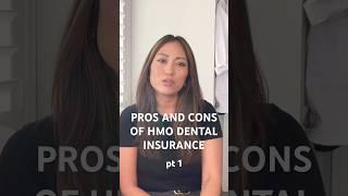 The benefits of HMO dental insurance - Pros and Cons part 1 #dentalinsurance #dentalplan