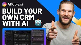 How to Build Your Own CRM with AITable.ai