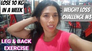 LEG & BACK EXERCISE AT GYM, WEIGHT LOSS CHALLENGE 10 KG IN A WEEK PART 3