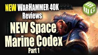 NEW Space Marine Codex Review - Book Format, Ultramarines, and Salamanders