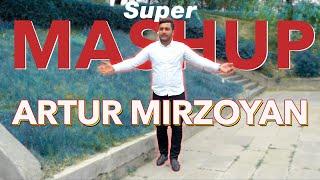 Artur Mirzoyan - MASHUP [ Official Music Clip  2021 ]