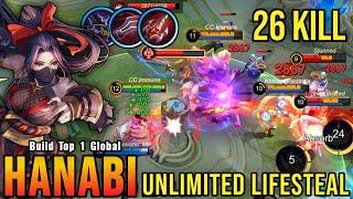 26 Kills!! Unli Lifesteal Build Hanabi with Brutal DMG!! - Build Top 1 Global Hanabi ~ MLBB