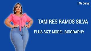 Tamires Ramos Silva - Curvy Model | Plus Size Fashion