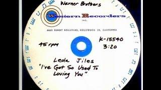 Leola Jiles (Apollas) - I'VE GOT SO USED TO LOVING YOU (Western Recorders)  (1967)