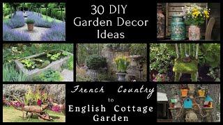 30+ DIY Garden Ideas From French Country to English Cottage Garden #diy #frenchcountry #cottagecore