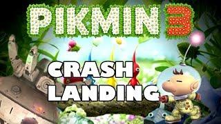 CRASH LANDING! Pikmin 3 Let's Play - Chapter 1