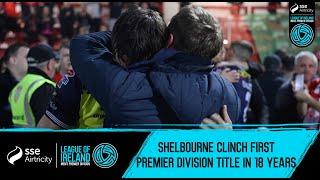 SHELS ARE PREMIER DIVISION CHAMPIONS  | THAT league winning goal & post-match scenes in full 