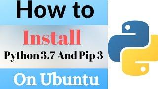 How to Install Python 3.7 And Pip 3 On Ubuntu 19.04?