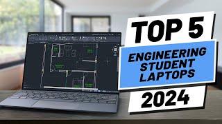 Top 5 BEST Laptops For Engineering Students [2024]