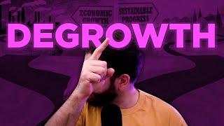 The Truth About "Degrowth"