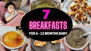 7 BREAKFAST RECIPES ( FOR 6 - 12 MONTHS BABY ) #baby_food