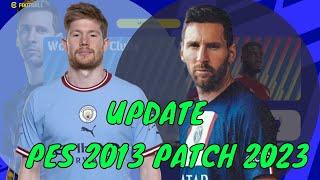 PES 2013 NEW UPDATE SEASON 2023 | PES 2013 PATCH 2023