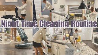 NIGHT TIME CLEANING ROUTINE / RELAXING CLEAN WITH ME / MESSY HOUSE/  whole house CLEANING MOTIVATION