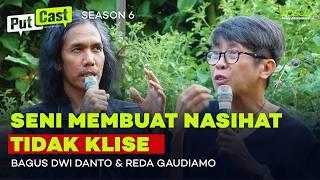 SENI MEMBUAT MUSIKALISASI PUISI ALA REDA GAUDIAMO & BAGUS DWI DANTO | Putcast