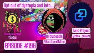 Is Zano a Scam? w/ Untraceable + Zano | EPI 196