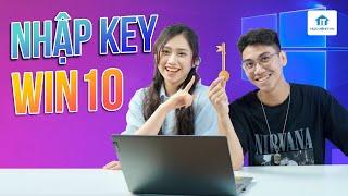 5 cách nhập key bản quyền Windows 10 đơn giản nhất