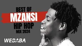 Best of Mzansi Hip Hop Mix 2024 | Dj Webaba