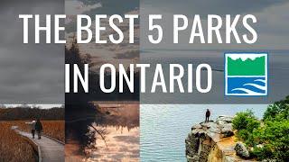 Top 5 Provincial Parks in Ontario