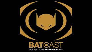 BatCast #82 – „The Batman“ Begins