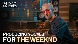 Producing The Weeknd's vocals with Illangelo