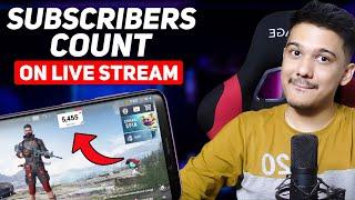 How to Add Live Subscriber Count on Live Stream [ Mobile & PC ]