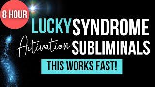 Extreme Luck For 24 Hours  | Lucky Syndrome Subliminal  | 8 Hour #lucky #positivevibes