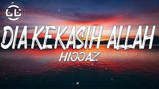 Hijjaz - Dia Kekasih Allah (Lyrics)