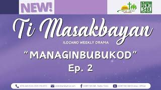 Ti Masakbayan - "Managinbubukod" | Ep. 2 (June 20, 2025) #DZWTDramasOfficial