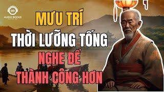 Mưu Trí Thời Lưỡng Tống - Nghe để thành công hơn ! | Audio Books - Chuyện Đời.