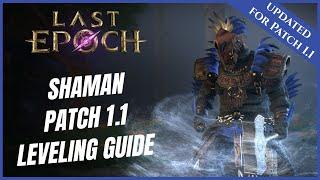 SHAMAN BEST LEVELING GUIDE 1- 80 | UPDATED FOR PATCH 1.1 | LAST EPOCH