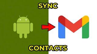 How to Sync Contacts on Android with Gmail Account 2024