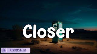 B Lyric . The Chainsmokers - Closer || Charlie Puth, Sam Smith ... The DopeLyrics