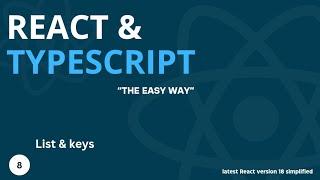 Latest React & Typescript Tutorial #8 - List and Keys