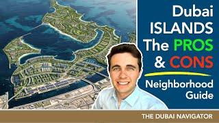 Dubai Islands (Deira Islands) Pros & Cons | Best & Worst of This Waterfront Neighborhood