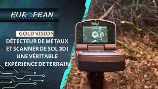 Gold Vision - Expérience réelle sur le terrain - Obtenez-le auprès du Groupe Technologique européen