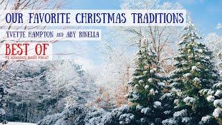 Our Favorite Christmas Traditions - Yvette Hampton and Aby Rinella (Best of, 2020)