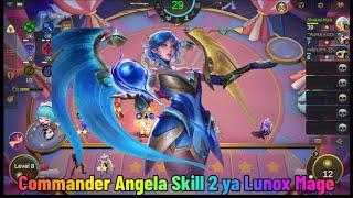 Commander Angela Skill 2, Paling Cocok ya Hyper Lunox Mage, Combo Terkuat Magic Chess 2024